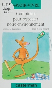 Geneviève Laurencin et Jean-Marie Renard - Comptines pour respecter notre environnement.
