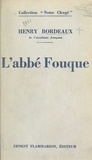 Henry Bordeaux - L'abbé Fouque.