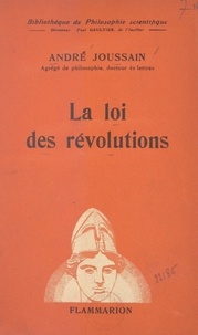 André Joussain et Paul Gaultier - La loi des révolutions.