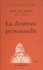 René Le Senne et Paul Gaultier - La destinée personnelle.