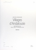 Béatrice Mocquard et Colette Masson - Villages d'Andalousie.