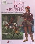 Pauline Jeanne Despois et Achille Picco - La vie d'un artiste à Florence, au temps de la Renaissance.
