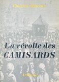 Charles Almeras et G. Barthe - La révolte des Camisards.