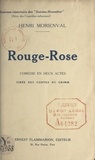 Henri Morienval - Rouge-Rose - Comédie en deux actes pour jeunes enfants, tirée des contes de Grimm.
