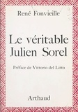 René Fonvieille et H. Paillasson - Le véritable Julien Sorel - 30 héliogravures, 13 fac-similés.