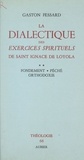Gaston Fessard et  Faculté de théologie de Lyon-F - La dialectique des Exercices Spirituels de Saint Ignace de Loyola (2) - Fondement, péché, orthodoxie.