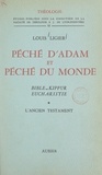  Faculté de Théologie S. J. de et Louis Ligier - Péché d'Adam et péché du monde, Bible, Kippur, Eucharistie (1) - L'Ancien Testament.