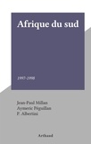 Jean-Paul Millan et Aymeric Peguillan - Afrique du sud - 1997-1998.