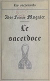 Francis Mugnier - Le sacerdoce.