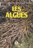 Jean-Claude Godineau et Jacques Ribier - Les algues : connaissance, utilisation, culture - Avec des clés simples de détermination des algues du littoral de la Manche et de l'Atlantique.