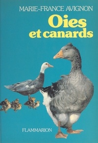 Marie-France Avignon et Camille Craplet - Oies et canards.