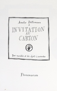 Amélie Dillemann et Frédéric Morellec - Invitation au carton - Des meubles et des objets à inventer.