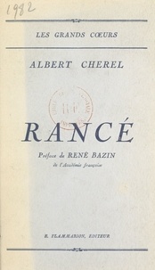 Albert Chérel et René Bazin - Rancé.