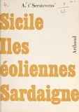 Albert t'Serstevens et Bernard Aury - Sicile, Îles Éoliennes, Sardaigne - 57 dessins au pinceau, 88 photographies, 1 carte sur onglet.