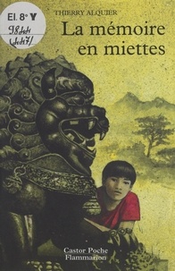 Thierry Alquier et Claude Cachin - La mémoire en miettes.