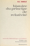 Marie-Antoinette Tonnelat et Fernand Braudel - Histoire du principe de relativité.