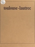 Jean Devoisins et Christine Gonella - Toulouse-Lautrec.