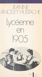 Jeanne Ancelet-Hustache - Lycéenne en 1905.