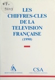 Jacques Boutet et Georges Fillioud - Les chiffres-clés de la télévision française (1990).