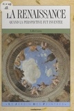 Lillo Canta et  Collectif - La Renaissance - Quand la perspective fut inventée.