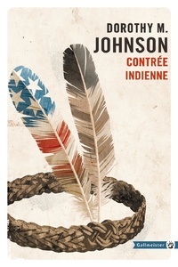 Dorothy M. Johnson - Contrée indienne.