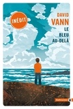 David Vann - Le bleu au-delà.
