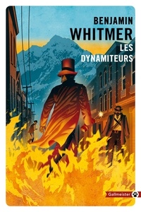 Benjamin Whitmer - Les dynamiteurs.