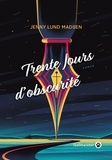 Jenny Lund Madsen - Trente jours d'obscurité.