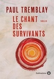 Paul Tremblay - Le chant des survivants.