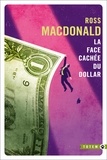 Ross Macdonald - La face cachée du dollar.
