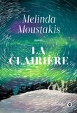 Melinda Moustakis - La clairière.