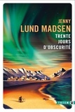 Jenny Lund Madsen - Trente jours d'obscurité.