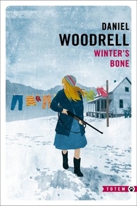 Daniel Woodrell - Winter's bone.