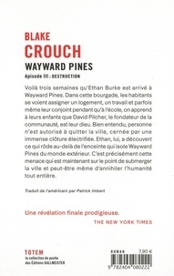 Wayward Pines Tome 3 Destruction
