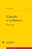 Irène Langlet - L'abeille et la balance - Penser l'essai.