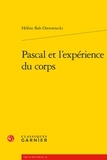 Hélène Bah-Ostrowiecki - Pascal et l'expérience du corps.