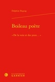 Delphine Reguig - Boileau poète - "De la voix et des yeux...".