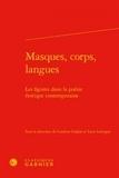 Caroline Crépiat et Lucie Lavergne - Masques, corps, langues - Les figures dans la poésie érotique contemporaine.