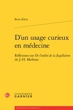 Boris Klein - D'un usage curieux en médecine - Réflexions sur De l'utilité de la flagellation de J.-H. Meibom.
