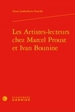 Anna Lushenkova Foscolo - Les Artistes-lecteurs chez Marcel Proust et Ivan Bounine.