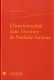 Rainier Rocchi - L'intertextualité dans l'écriture de Nathalie Sarraute.