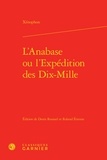  Xénophon - L'Anabase ou l'expédition des Dix-Mille.