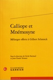 Cécile Huchard et Jean-Claude Ternaux - Calliope et Mnémosyne - Mélanges offerts à Gilbert Schrenck.