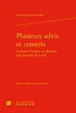 Francesco Guicciardini - Plusieurs advis et conseils traduits d'italien en français par Antoine de Laval.