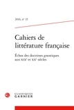  Classiques Garnier - Cahiers de littérature française N°15, 2016 : Echos des doctrines gnostiques aux XIXe et XXe siècles.