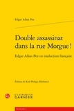 Edgar Allan Poe - Double assassinat dans la rue Morgue ! - Edgar Allan Poe en traduction française.