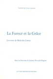 Josiane Paccaud-Huguet - La fureur et la grâce - Lectures de Malcolm Lowry.