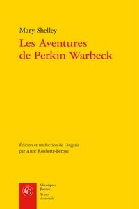 Mary Shelley - Les Aventures de Perkin Warbeck.