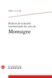  Classiques Garnier - Bulletin de la société internationale des amis de Montaigne N°64, 2016-2 : Varia.