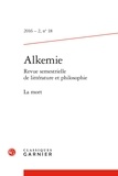  Classiques Garnier - Alkemie N° 18/2016-2 : La mort.